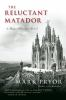 Book cover for "The reluctant matador".