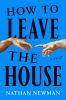 Book cover for "How to leave the house"