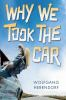 Book cover for "Why we took the car"