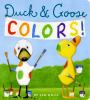 Book cover for "Duck & Goose colors".