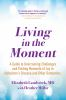 Book cover for "Living in the moment"