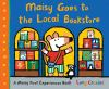 Book cover for "Maisy goes to the local bookstore".