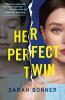 Book cover for "Her perfect twin"