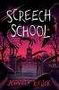 Book cover for "Screech school".