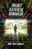 Book cover for "Highly illogical behavior"