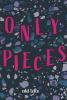 Book cover for "Only pieces"