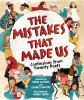 Book cover for "The mistakes that made us"