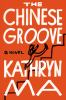 Book cover for "The Chinese groove"