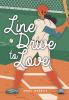 Book cover for "Line drive to love"