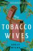 Book cover for "The tobacco wives"
