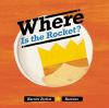 Book cover for "Where is the rocket?"