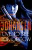 Book cover for "Live to see tomorrow"