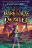 Book cover for "The Dark Lord's daughter"
