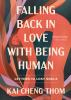 Book cover for "Falling back in love with being human"