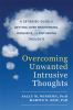 Book cover for "Overcoming unwanted intrusive thoughts"