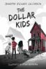 Book cover for "The dollar kids".