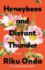 Book cover for "Honeybees and distant thunder"