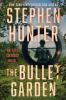 Book cover for "The bullet garden".