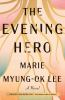 Book cover for "The evening hero"