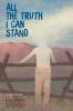 Book cover for "All the truth I can stand"