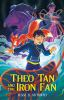 Book cover for "Theo Tan and the iron fan".