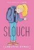 Book cover for "Slouch"