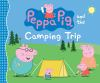 Book cover for "Peppa Pig and the camping trip".