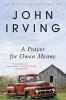 Book cover for "A prayer for Owen Meany"