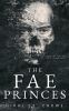 Book cover for "The fae princes".