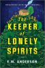 Book cover for "The keeper of lonely spirits"