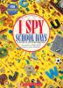 Book cover for "I spy school days".