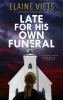 Book cover for "Late for his own funeral".
