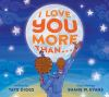 Book cover for "I love you more than"