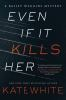 Book cover for "Even if it kills her".