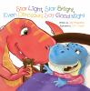 Book cover for "Star light, star bright, even dinosaurs say good night".
