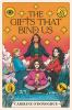 Book cover for "The gifts that bind us".