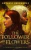 Book cover for "The follower of flowers"
