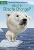 Book cover for "What is climate change?".
