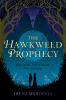 Book cover for "The hawkweed prophecy".