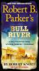 Book cover for "Robert B. Parker's Bull River".