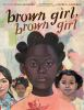 Book cover for "Brown girl, brown girl"