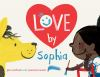 Book cover for "Love by Sophia"