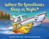 Book cover for "Where do speedboats sleep at night?"