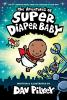 Book cover for "The Adventures of Super Diaper Baby: Color Edition (from the Creator of Dog Man) (Color)".