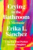 Book cover for "Crying in the bathroom"