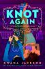 Book cover for "Knot again".