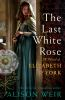 Book cover for "The last white rose".