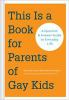 Book cover for "This is a book for parents of gay kids"
