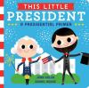Book cover for "This little president"