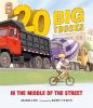 Book cover for "20 big trucks in the middle of the street"